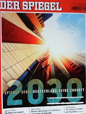 DER SPIEGEL 12/2015: 2030 - Deutschland, deine Zukunft