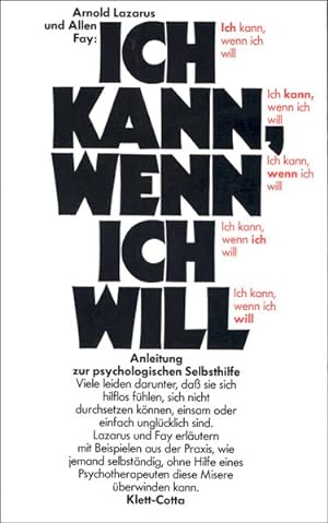 Seller image for Ich kann, wenn ich will: Anleitung zur psychologischen Selbsthilfe for sale by Versandantiquariat Felix Mcke
