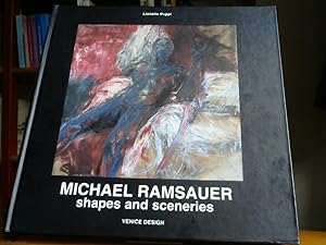 Michael Ramsauer shapes and sceneries.