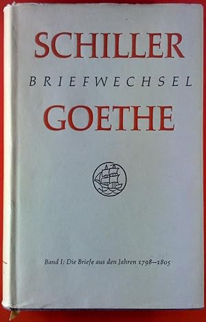 Imagen del vendedor de Schiller/Goethe: Briefwechsel in drei Bnden. ERSTER BAND: 1794-1797 a la venta por biblion2