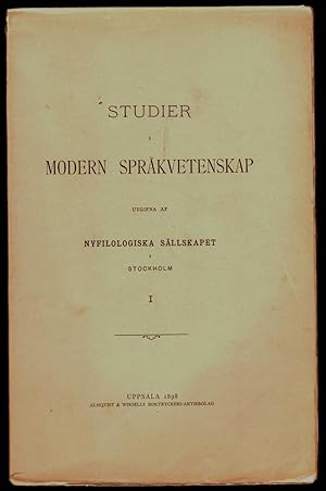 Studier i modern språkvetenskap, utgifna af Nyfilologiska Sällskapet i Stockholm. Tome I.