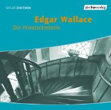 Die Privatsekretärin [Tonträger] : vollständige Lesung. Edgar Wallace. Gelesen von Anna Schudt. A...