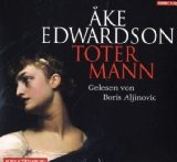 Toter Mann [Tonträger] : Krimi. Ãke Edwardson. Gekürzte Lesung von Boris Aljinovic und Antje Wes...