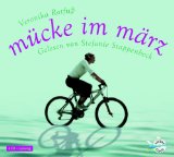 Mücke im März [Tonträger] : ungekürzte Lesung. Veronika Rotfuß. Gelesen von Stefanie Stappenbeck....