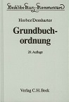 Bild des Verkufers fr Grundbuchordnung : mit dem Text der Ausfhrungsverordnung, der Grundbuchverfgung und weiterer Vorschriften. von. Von Fritz Henke und Gerhard Mnch begr. und von der 3. bis zur 16. Aufl. von Ernst Horber bearb. zum Verkauf von Kirjat Literatur- & Dienstleistungsgesellschaft mbH