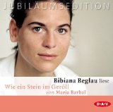 Bibiana Beglau liest Wie ein Stein im Geröll [Tonträger] : Komplettlesung. von Maria Barbal. Regi...