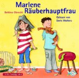 Marlene, Räuberhauptfrau [Tonträger] : ungekürzte Lesung ; ab 6. Bettina Obrecht. Gelesen von Dor...