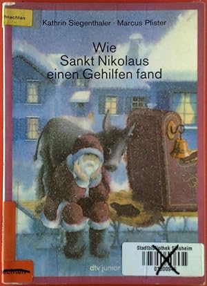 Bild des Verkufers fr Wie Sankt Nikolaus einen Gehilfen fand. zum Verkauf von biblion2