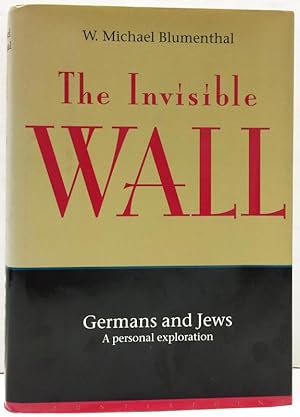 The Invisible Wall: Germans and Jews a Personal Exploration