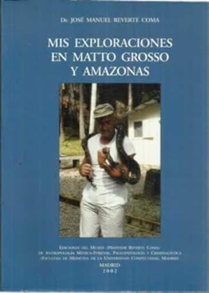 Imagen del vendedor de MIS EXPLORACIONES EN MATTO GROSSO Y AMAZONAS a la venta por Librera Cajn Desastre