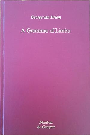 Seller image for A Grammar of Limbu [Mouton grammar library, 4.] for sale by Joseph Burridge Books