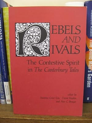 Bild des Verkufers fr Rebels and Rivals: The Contestive Spirit in the Canterbury Tales zum Verkauf von PsychoBabel & Skoob Books