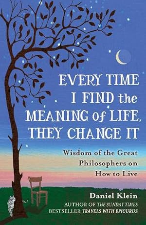 Imagen del vendedor de Every Time I Find the Meaning of Life, They Change It (Paperback) a la venta por AussieBookSeller