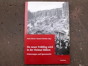 Bild des Verkufers fr Ein neuer Frhling wird in der Heimat blhen. Erinnerungen und Spurensuche. Mit 30 Schwarzweiabbildungen. (= Forschungen und Beitrge zur Wiener Stadtgeschichte. Herausgeberin: Susanne Claudine Pils. Band 38). zum Verkauf von Versandantiquariat Abendstunde