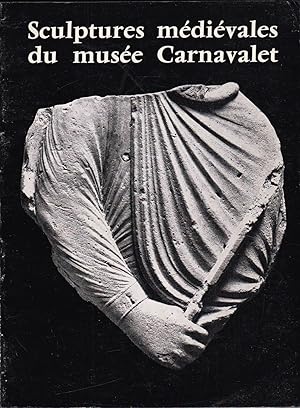 Bild des Verkufers fr Sculptures mdivales du Muse Carnavalet (XII sicle - dbut du XVI sicle). zum Verkauf von Librairie Le Livre Penseur