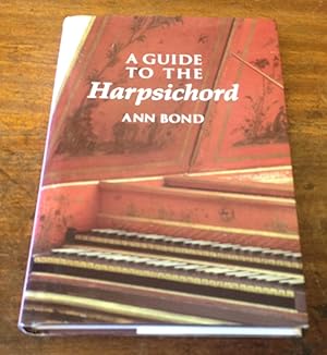 A Guide to the Harpsichord