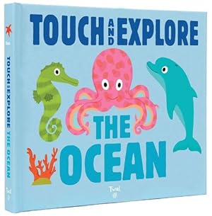 Image du vendeur pour Touch and Explore: The Ocean (Board Book) mis en vente par Grand Eagle Retail