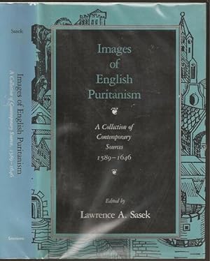 Immagine del venditore per Images of English Puritanism: A Collection of Contemporary Sources 1589-1646 venduto da The Book Collector, Inc. ABAA, ILAB