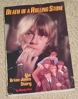 Bild des Verkufers fr Death of a Rolling Stone - The Brian Jones Story zum Verkauf von Makovski Books