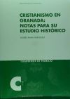 Imagen del vendedor de Cristianismo en Granada : notas para su estudio histrico a la venta por AG Library