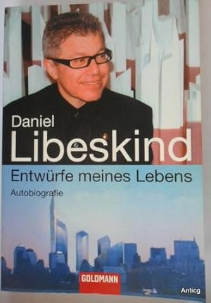 Entwürfe meines Lebens. Autobiografie.