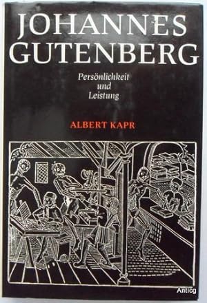 Bild des Verkufers fr Johannes Gutenberg. Persnlichkeit und Leistung. zum Verkauf von Antiquariat Gntheroth