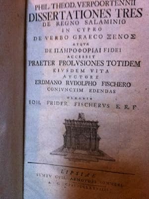 Dissertationes tres de regno Salaminio in Cypro de verbo Graeco xenos atque de plerophoriai fidei.