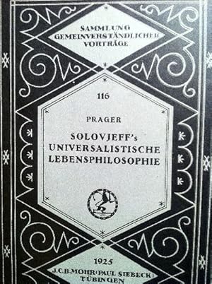 Wladimir Solovjeff's universalistische Lebensphilosophie.