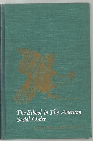 Seller image for The School in the American Social Order for sale by Sabra Books