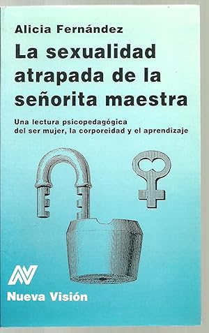 Imagen del vendedor de La sexualidad atrapada de la senorita maestra a la venta por Sabra Books