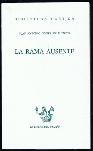 Immagine del venditore per LA RAMA AUSENTE. Poesa venduto da Librera Torren de Rueda