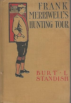 Bild des Verkufers fr Frank Merriwell's Hunting Tour (#8 in series) zum Verkauf von Dorley House Books, Inc.