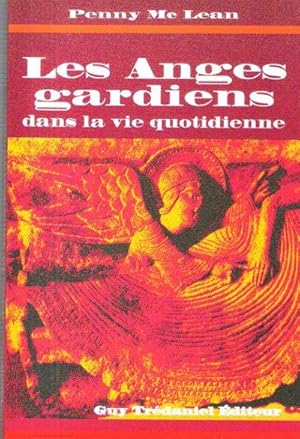 Les Anges Gardiens dans La Vie Quotidienne