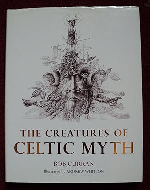 Seller image for The Creatures Of Celtic Myth - 1st edition for sale by Cadeby Books
