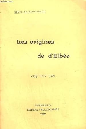 Seller image for LES ORIGINES DE D'ELBEE for sale by Le-Livre