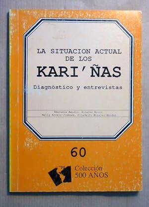 Seller image for La situacion actual de los Kari'nas (Collection 500 Anos; 60) for sale by Antiquariat Bernhard