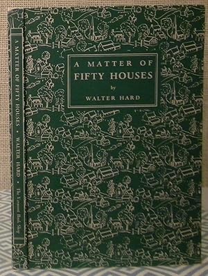 A Matter of Fifty Houses