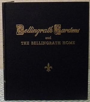 Bellingrath Gardens and the Bellingrath Home - A Pictorial Story in Color of the "Charm Spot of t...