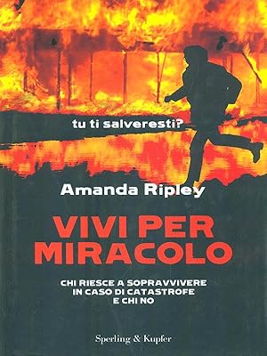 Bild des Verkufers fr Vivi per miracolo. Chi sopravvive in caso di catastrofe e chi no zum Verkauf von Librodifaccia