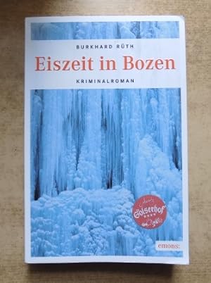 Eiszeit in Bozen - Kriminalroman.