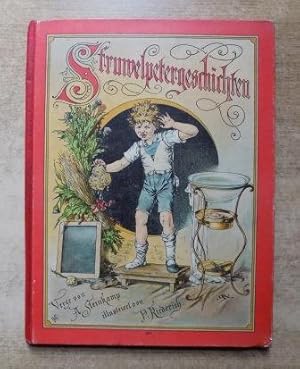 Struwelpetergeschichten, den Kleinen zum Nutz und Frommen.