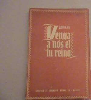 Imagen del vendedor de VENGA A NOS EL TU REINO a la venta por ALZOFORA LIBROS