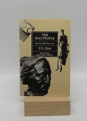 The Bog People: Iron-Age Man Preserved (First Paperback Edition)
