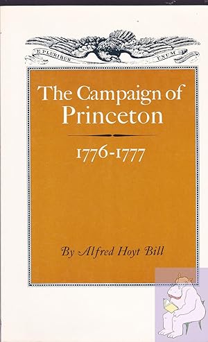 Seller image for The Campaign of Princeton, 1776-1777 (Princeton Legacy Library) for sale by Riverhorse Books