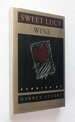 Seller image for Sweet Lucy Wine: Stories for sale by Cover to Cover Books & More