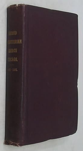 Seller image for The Second Presbyterian Church of Chicago: June 1st, 1842 to June 1st 1892 for sale by Powell's Bookstores Chicago, ABAA