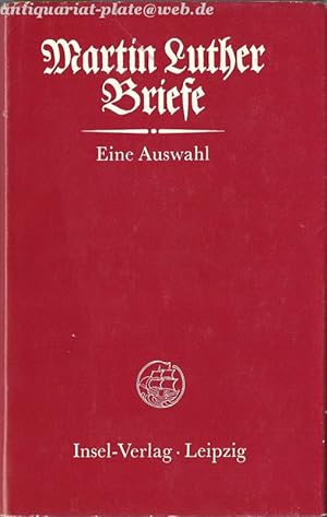 Briefe. Eine Auswahl. Hrsg. von Günther Wartenberg. [Aus d. Latein. übers. u. kommentiert von Gün...