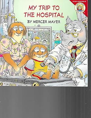 Imagen del vendedor de Little Critter: My Trip to the Hospital a la venta por TuosistBook