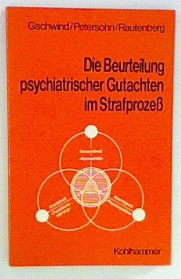 Seller image for Die Beurteilung psychiatrischer Gutachten im Strafproze for sale by ANTIQUARIAT FRDEBUCH Inh.Michael Simon