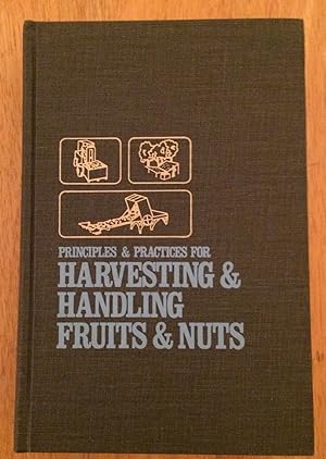 Principles & Practices for Harvesting & Handling Fruits & Nuts